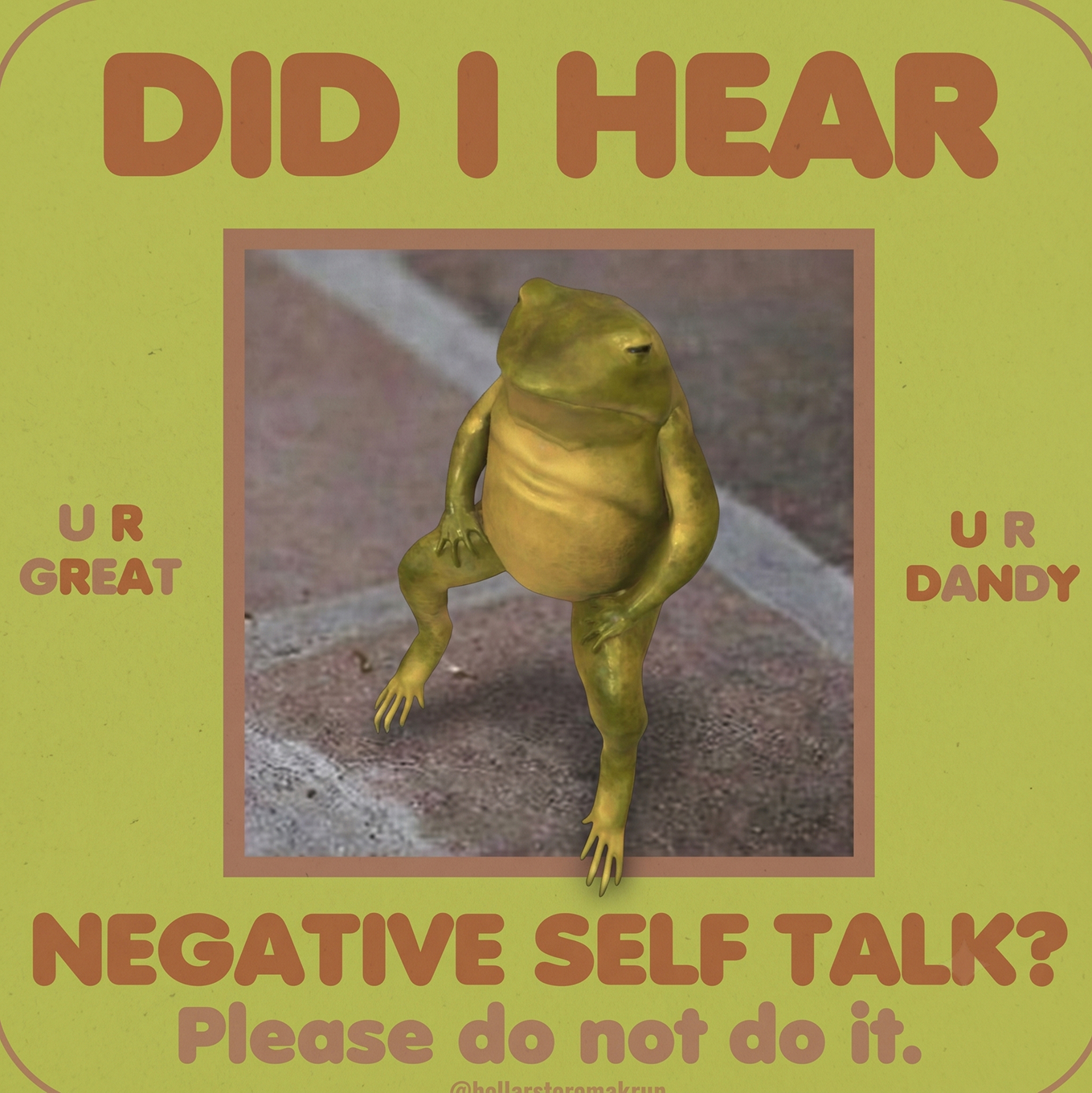 CHANTOAD says do not do negative self talk